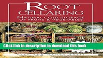Ebook Root Cellaring: Natural Cold Storage of Fruits   Vegetables Full Online