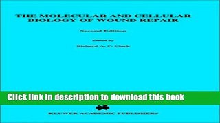 Books The Molecular and Cellular Biology of Wound Repair (The Language of Science) Free Online