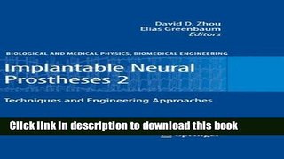 Ebook Implantable Neural Prostheses 2: Techniques and Engineering Approaches (Biological and