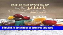 Ebook Preserving by the Pint: Quick Seasonal Canning for Small Spaces from the author of Food in