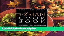 Ebook Step-By-Step Asian Cookbook (Step-By-Step Cooking Series) Free Download