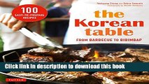 Ebook The Korean Table: From Barbecue to Bibimbap 100 Easy-To-Prepare Recipes Full Online