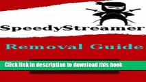 Books SpeedyStreamer Easy Removal Guide: East Step to Get Rid Of SpeedyStreamer Successfully From