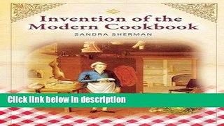 Books Invention of the Modern Cookbook Full Online