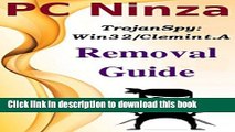 Ebook TrojanSpy:Win32/Clemint.A Uninstall Guide For Windows PC Users: Delete
