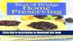 Ebook Best of Bridge Home Preserving: 120 Recipes for Jams, Jellies, Marmalades, Pickles and More