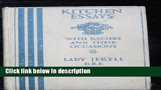 Books Kitchen essays,: With recipes and their occasions, Free Online