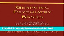 Ebook Geriatric Psychiatry Basics (Norton Professional Books (Paperback)) Full Online