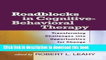 Books Roadblocks in Cognitive-Behavioral Therapy: Transforming Challenges into Opportunities for