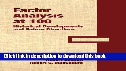 [Read PDF] Factor Analysis at 100: Historical Developments and Future Directions Download Free