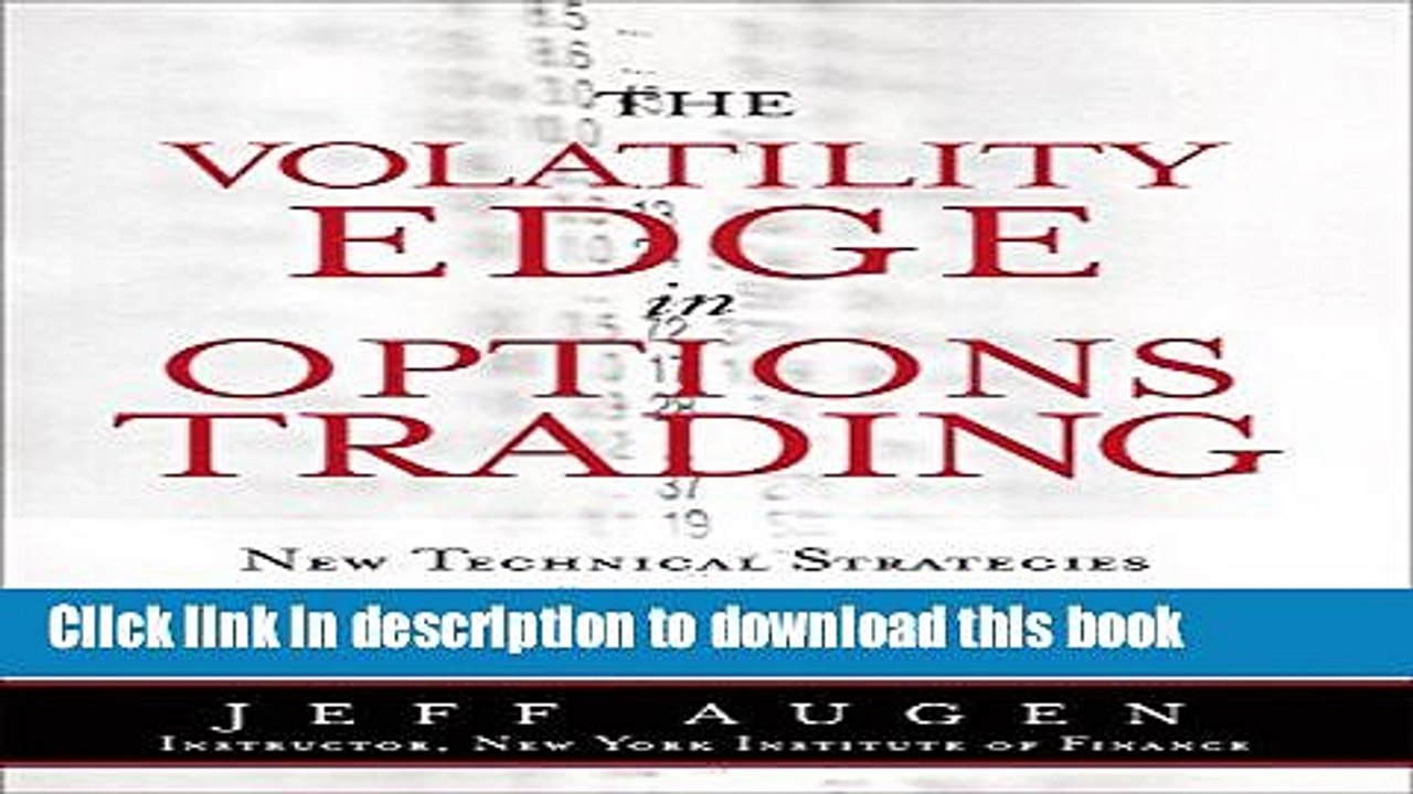 Books The Volatility Edge in Options Trading: New Technical Strategies for Investing in Unstable