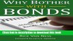 Ebook Why Bother With Bonds: A Guide To Build All-Weather Portfolio Including CDs, Bonds, and Bond