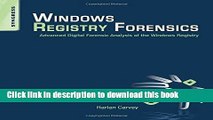 Books Windows Registry Forensics: Advanced Digital Forensic Analysis of the Windows Registry Full