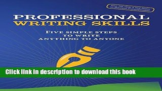 PDF  Professional Writing Skills: Five Simple Steps to Write Anything to Anyone  Free Books