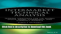 Books Intermarket Technical Analysis: Trading Strategies for the Global Stock, Bond, Commodity,