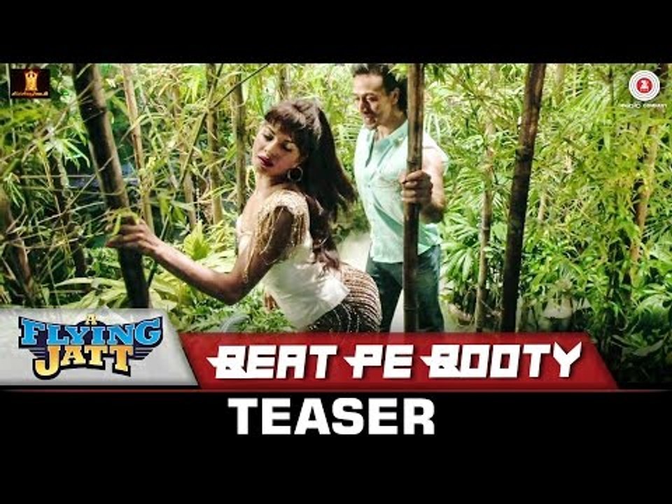 Beat Pe Booty - Teaser - A Flying Jatt - Tiger S, Jacqueline F - Sachin, Jigar, Vayu & Kanika Kapoor