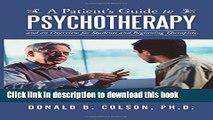 Books A Patient s Guide to Psychotherapy: and an Overview for Students and Beginning Therapists