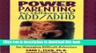 Books Power Parenting for Children with ADD/ADHD: A Practical Parent s Guide for Managing