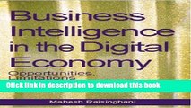 Ebook Business Intelligence in the Digital Economy: Opportunities, Limitations and Risks Full
