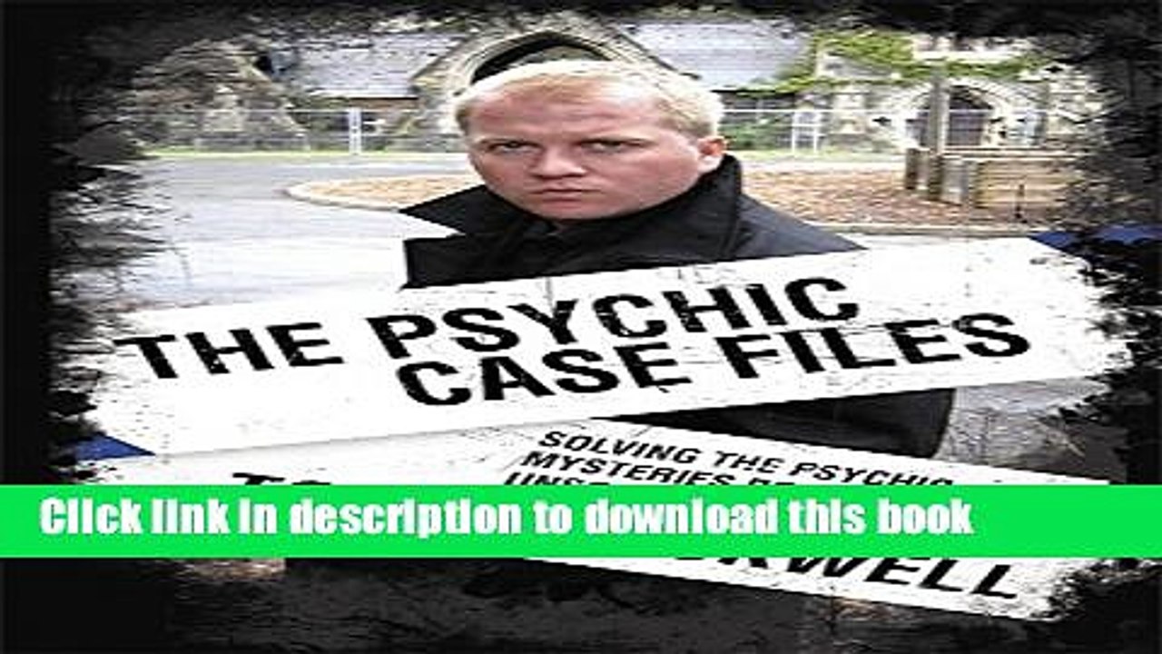 [Read PDF] Psychic Case Files: Solving the Psychic Mysteries Behind Unsolved Cases Download Free