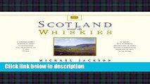 Ebook Scotland and its Whiskies: The Great Whiskies, the Distilleries and Their Landscapes Full