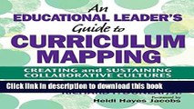 Books An Educational Leader s Guide to Curriculum Mapping: Creating and Sustaining Collaborative