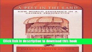 Ebook A Pest in the Land: New World Epidemics in a Global Perspective (DiÃ¡logos Series) Full