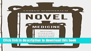 Ebook Novel Medicine: Healing, Literature, and Popular Knowledge in Early Modern China (Modern