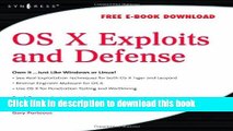 Books OS X Exploits and Defense: Own it...Just Like Windows or Linux! Full Online