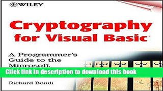 Books Cryptography for Visual Basic: A Programmer s Guide to the MicrosoftCryptoAPI Free Download