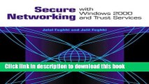 Ebook Secure Networking With Windows 2000 and Trust Services Free Online