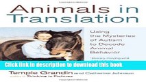 Books Animals in Translation: Using the Mysteries of Autism to Decode Animal Behavior Full Online