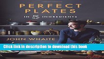 Books Perfect Plates in 5 Ingredients Full Online