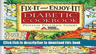Ebook Fix-It and Enjoy-It Diabetic: Stove-Top And Oven Recipes-For Everyone! Full Online
