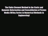 book onlineThe Finite Element Method in the Static and Dynamic Deformation and Consolidation