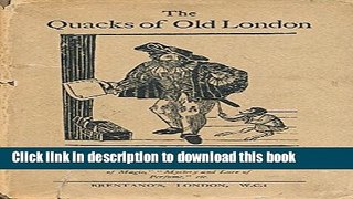 Ebook The Quacks of Old London Free Download