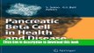 Books Pancreatic Beta Cell in Health and Disease Full Online