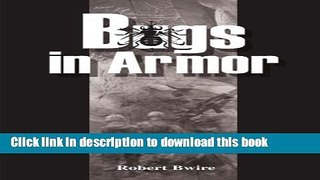 Ebook Bugs In Armor: A Tale of Malaria and Soldiering Full Online