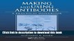 Books Making and Using Antibodies: A Practical Handbook Full Online