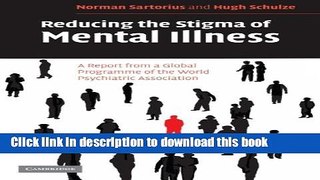 PDF  Reducing the Stigma of Mental Illness: A Report from a Global Association  Free Books