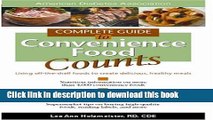 Books Complete Guide to Convenience Food Counts : Using Off-the-Shelf Foods to Create Delicious,