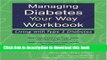 Ebook Managing Diabetes Your Way Workbook: Living with Type 2 Diabetes Free Online