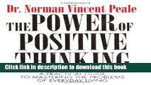 Ebook The Power Of Positive Thinking: A Practical Guide To Mastering The Problems Of Everyday