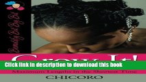 Ebook|Books} Grow It: How to Grow Afro-Textured Hair to Maximum Lengths in the Shortest Time Free