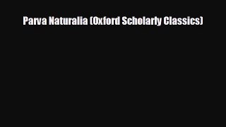 READ book Parva Naturalia (Oxford Scholarly Classics)  FREE BOOOK ONLINE