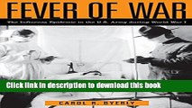 Books Fever of War: The Influenza Epidemic in the U.S. Army during World War I Free Online