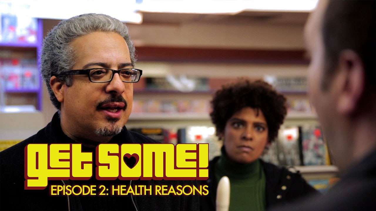 Get Some - S1|E2 - Health Reasons (Kollideoscope)