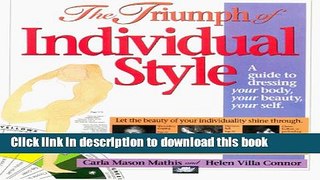 Ebook|Books} The Triumph of Individual Style: A Guide to Dressing Your Body, Your Beauty, Your