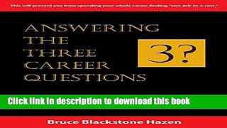 Books Answering The Three Career Questions: Your LIfetime Career Management System Free Online