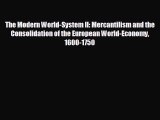 different  The Modern World-System II: Mercantilism and the Consolidation of the European